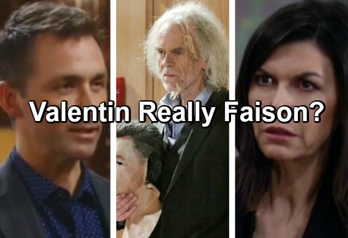 General Hospital Spoilers: Is Valentin Really Faison, A Blast From Anna’s Past?