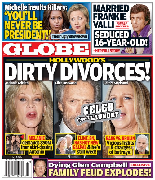 GLOBE: Clint Eastwood, Melanie Griffith, Barbra Streisand – Hollywood’s Dirty Divorces! (PHOTO)