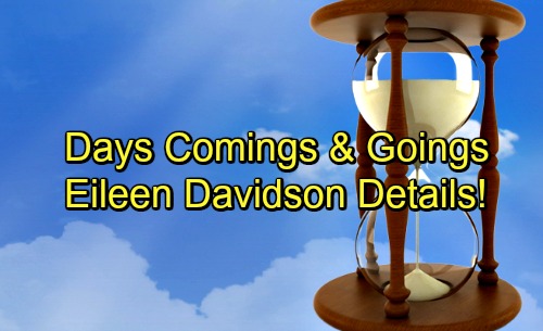 Days of Our Lives Spoilers: Casting News – Comings and Goings – Shocking New Roles for DOOL Stars – Eileen Davidson Details Revealed