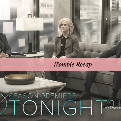 iZombie Premiere Recap 4/4/16: Season 3 Episode 1 “Heaven Just Got a Little Bit Smoother”