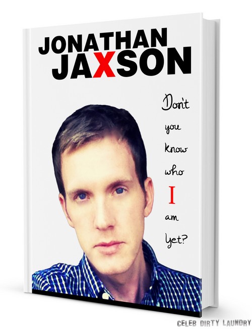Jonathan Jaxson: ‘Don’t You Know Who I Am Yet’ Hollywood Tell-All Will Shock You! – CDL Exclusive