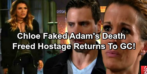The Young and the Restless Spoilers: Chloe Faked Adam’s Death – Freed Hostage Returns To Genoa City?