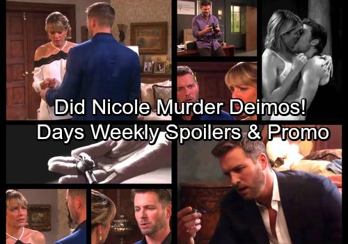 Days of Our Lives Spoilers: Weekly Spoiler Updates – Nicole Fears She Murdered Deimos, Did She!