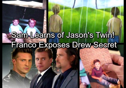 General Hospital Spoilers: Franco Forced To Expose Drew Secret – Sam Learns of Jason’s Twin In Shocking Reveal