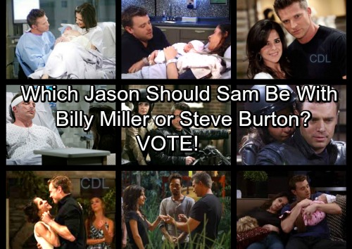 General Hospital Spoilers: Which Jason Should Sam Be With – Steve Burton or Billy Miller?