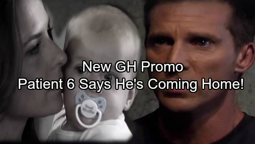 General Hospital Spoilers: New GH Promo – Patient 6 Says He’s Coming Home to Sam