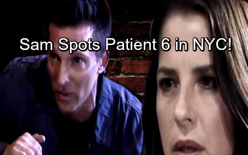 General Hospital Spoilers: Sam Gets a Shock in NYC, Glimpse of Patient Six Leaves Her Rattled – GH Revs Up Suspense