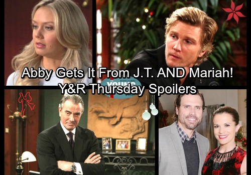 The Young and the Restless Spoilers: Thursday, December 21 – Abby Explodes Over J.T’s Sleazy Move – Mariah Threatens Abby