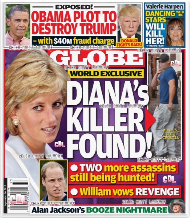 GLOBE: Princess Diana’s Killer Found: Prince William Vows Revenge as Two More Hitmen Tracked Down (PHOTO)