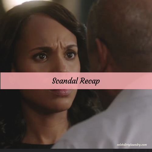 Scandal Recap 4/20/17: Season 6 Episode 11 “Trojan Horse”