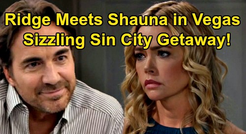 The Bold and the Beautiful Spoilers: Ridge & Shauna’s Secret Pact in Vegas – Sizzling Sin City Adventure After Brooke Blowup