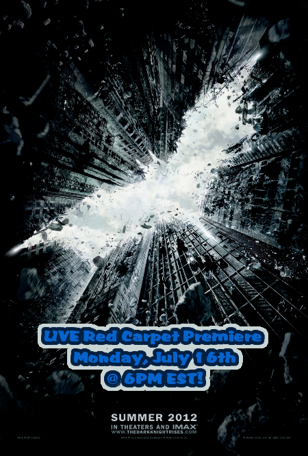 Oh My Gotham! ‘The Dark Knight Rises’ Red Carpet Premiere (Live Stream HERE)