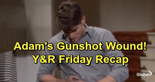 The Young and the Restless Spoilers: Friday, May 17 Recap – Adam’s Gunshot Wound – Chelsea’s Secret Texts – Mia’s Baby Daddy Revealed