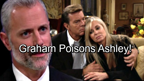 The Young and the Restless Spoilers: Graham Plots to Poison Ashley – Shocking Symptoms Mimic Nervous Breakdown