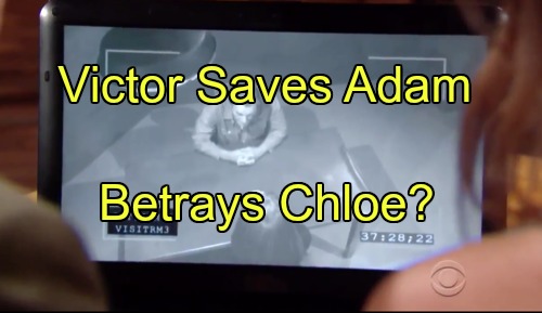 ‘The Young and the Restless’ Spoilers: Victor Saves Adam in Shocking Trial Twist, Betrays Chloe – Gains Control of Son?