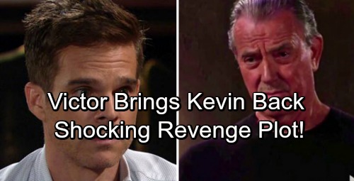 The Young and the Restless Spoilers: Victor Brings Kevin Back to For Vengeful Plot – Kevin’s Discoveries Shock Genoa City